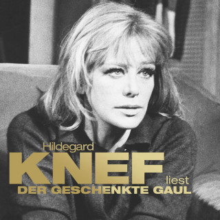 Hildegard Knef: Der geschenkte Gaul