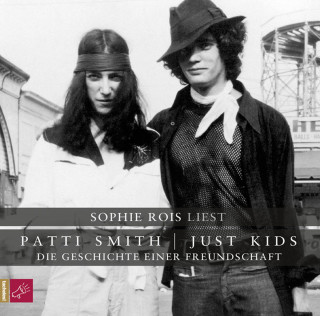 Patti Smith: Just Kids - Die Geschichte einer Freundschaft