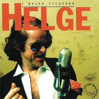 Helge Schneider: I Brake Together