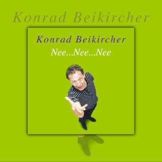 Konrad Beikircher: Nee..Nee..Nee.. (Live)