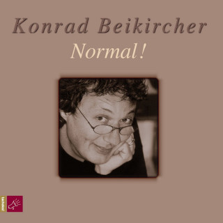 Konrad Beikircher: Normal!