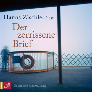 Hanns Zischler: Der zerrissene Brief (Ungekürzt)