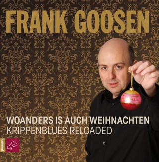 Frank Goosen: Woanders is auch Weihnachten