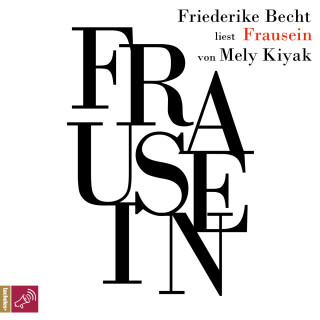 Mely Kiyak: Frausein