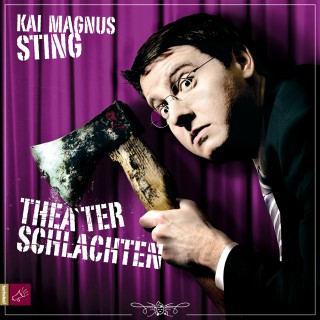 Kai Magnus Sting: Theaterschlachten