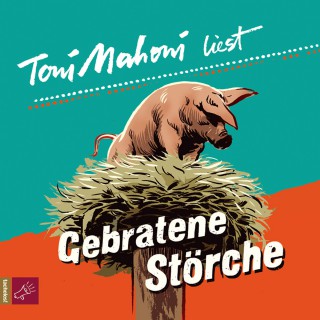 Toni Mahoni: Gebratene Störche