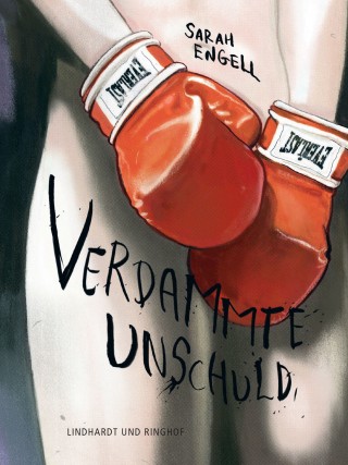 Sarah Engell: Verdammte Unschuld