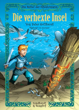 Peter Gotthardt: Die Ritter der Elfenkönigin 2: Die verhexte Insel