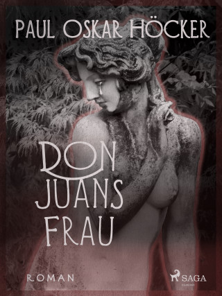 Paul Oskar Höcker: Don Juans Frau