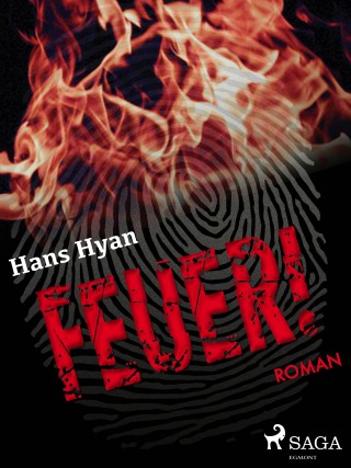 Hans Hyan: Feuer!