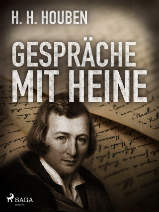 Heinrich Hubert Houben: Gespräche mit Heine