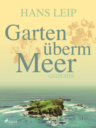 Hans Leip: Garten überm Meer
