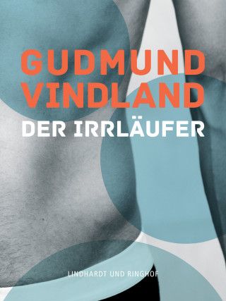 Gudmund Vindland: Der Irrläufer