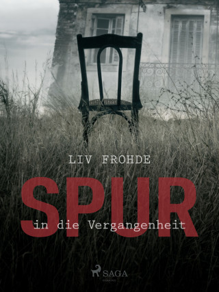 Liv Frohde: Spur in die Vergangenheit