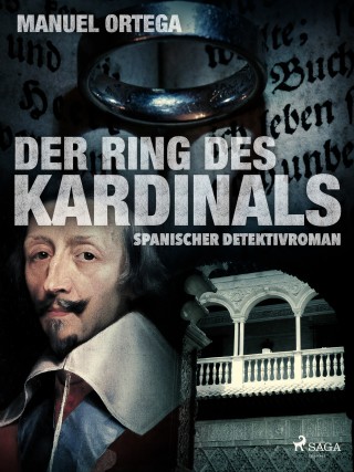 Manuel Ortega: Der Ring des Kardinals