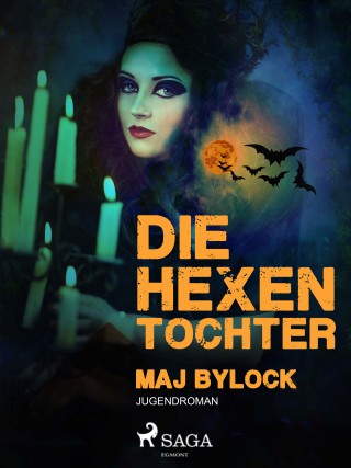 Maj Bylock: Die Hexentochter