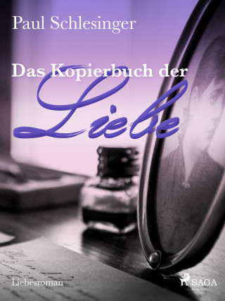 Paul Schlesinger: Das Kopierbuch der Liebe