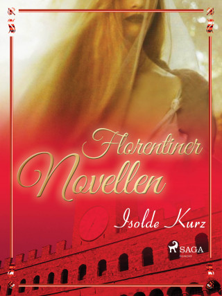 Isolde Kurz: Florentiner Novellen