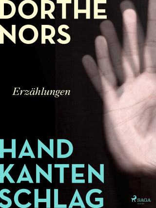 Dorthe Nors: Handkantenschlag