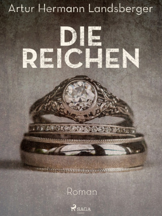 Artur Hermann Landsberger: Die Reichen