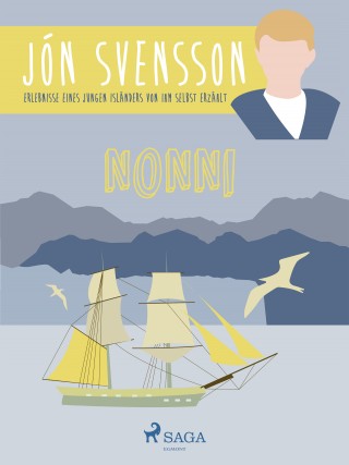 Jón Svensson: Nonni - Erlebnisse eines jungen Isländers von ihm selbst erzählt