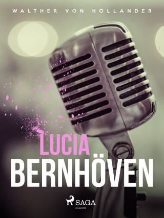 Walther von Hollander: Lucia Bernhöven