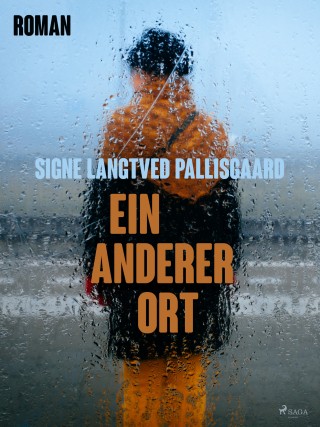 Signe Langtved Pallisgaard: Ein anderer Ort