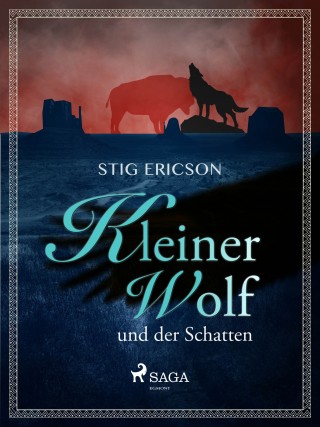 Stig Ericson: Kleiner Wolf und der Schatten