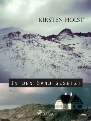 Kirsten Holst: In den Sand gesetzt