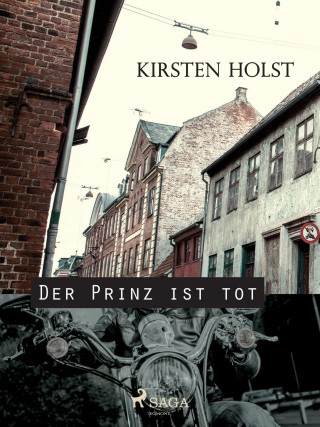 Kirsten Holst: Der Prinz ist tot