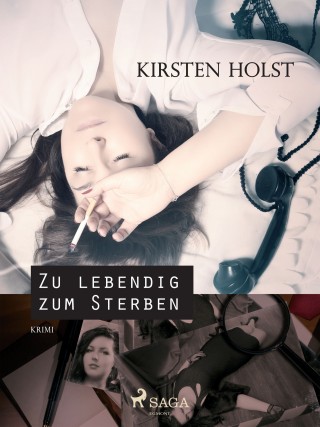 Kirsten Holst: Zu lebendig zum Sterben
