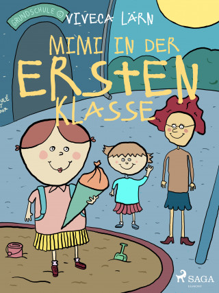 Viveca Lärn: Mimi in der ersten Klasse