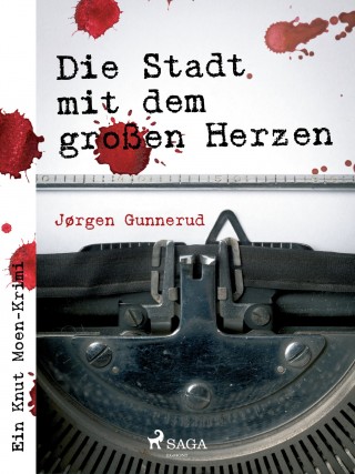 Jørgen Gunnerud: Die Stadt mit dem großen Herzen