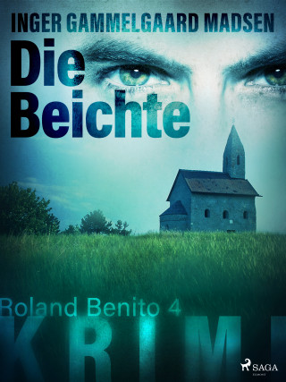 Inger Gammelgaard Madsen: Die Beichte - Roland Benito-Krimi 4