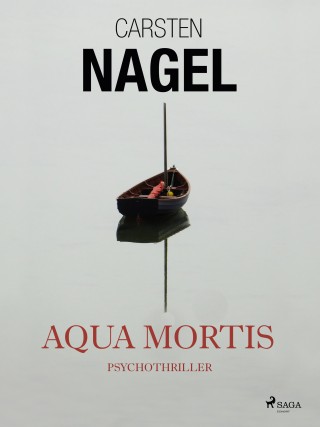 Carsten Nagel: Aqua Mortis