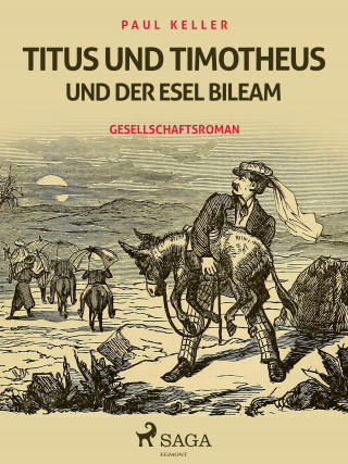 Paul Keller: Titus und Timotheus und der Esel Bileam