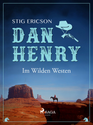 Stig Ericson: Dan Henry - Im Wilden Westen