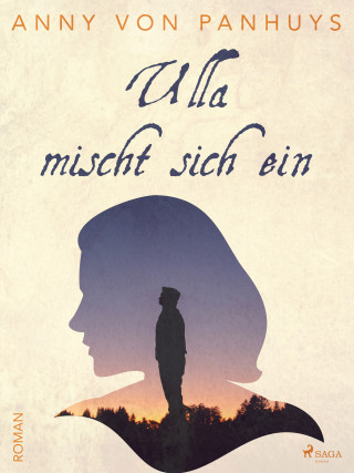 Anny von Panhuys: Ulla mischt sich ein