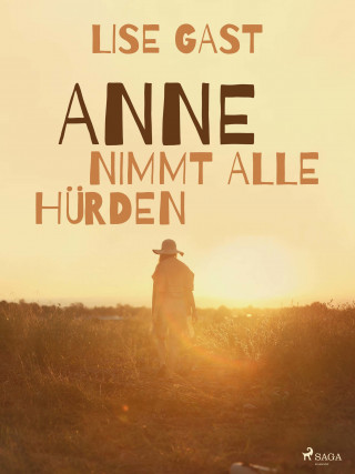 Lise Gast: Anne nimmt alle Hürden