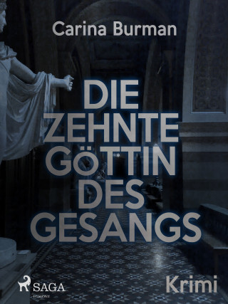 Carina Burman: Die zehnte Göttin des Gesangs