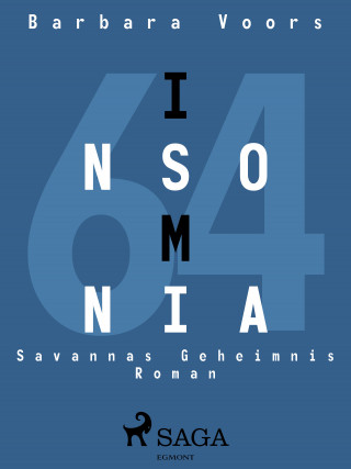 Barbara Voors: Insomnia : Savannas Geheimnis