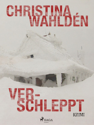 Christina Wahldén: Verschleppt