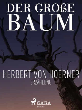 Herbert von Hoerner: Der große Baum