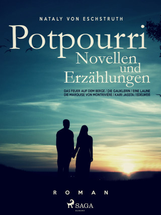 Nataly von Eschstruth: Potpourri