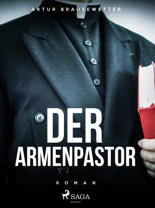 Artur Brausewetter: Der Armenpastor