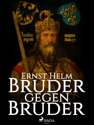 Ernst Helm: Bruder gegen Bruder