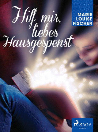 Marie Louise Fischer: Hilf mir, liebes Hausgespenst