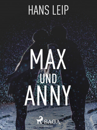 Hans Leip: Max und Anny