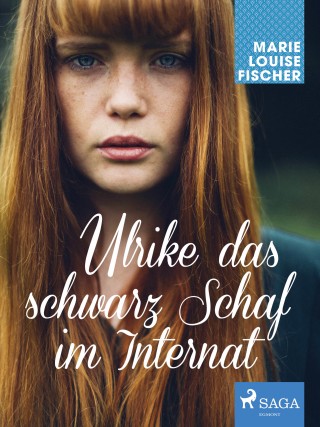 Marie Louise Fischer: Ulrike das schwarz Schaf im Internat
