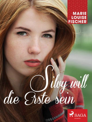 Marie Louise Fischer: Silvy will die Erste sein
